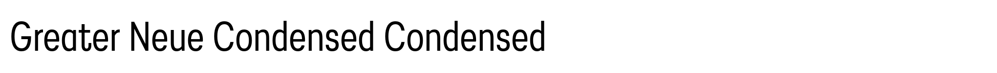 Greater Neue Condensed Condensed image